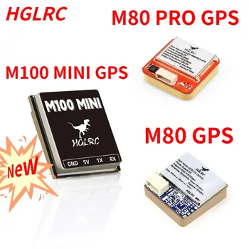 HGLRC M100 MINI GPS/M80 PRO/M80 GPS 10-го поколения UBLOX с чипом трехрежимного позиционирования 3,3 В-5 В Для Дрона FPV RacingFreestyle